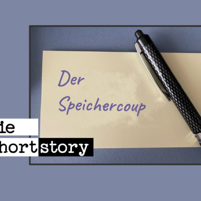 die shortstory: der speichercoup