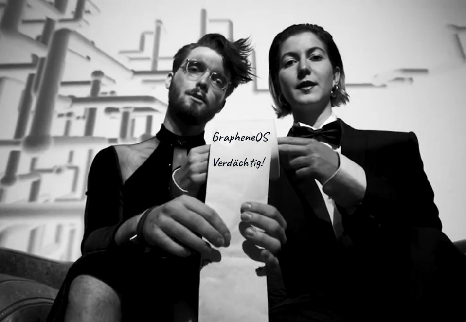 zum wochenende: grapheneos >>> verdächtig!