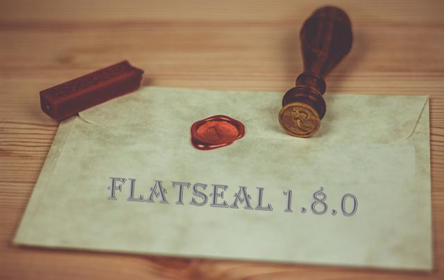 flatseal 1.8.0 erschienen