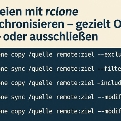 dateien mit rclone synchronisieren – gezielt ordner ein- oder ausschließen