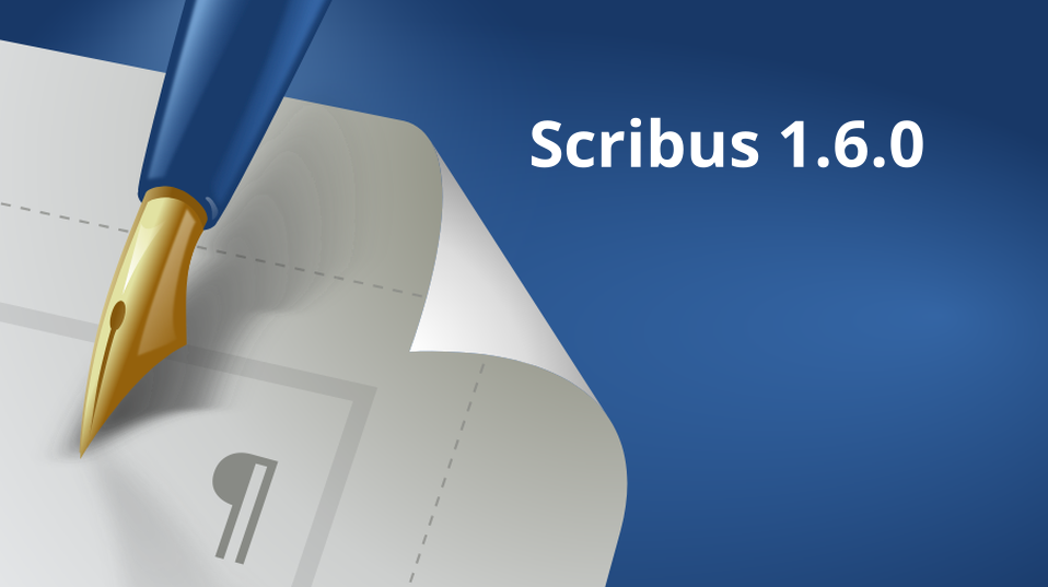 scribus 1.6.0 erschienen